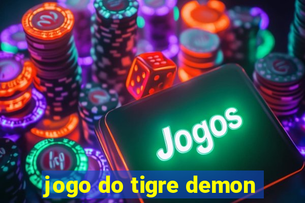 jogo do tigre demon